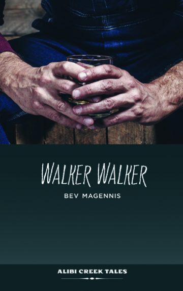 Walker Walker (Alibi Creek Tales)